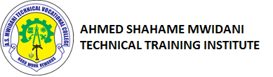Ahmed Shahame Mwidani Technical Training Institute Courses, Requirements, Contacts, Location, How to apply, fees and website