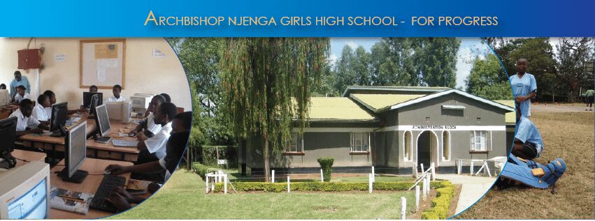 Archbishop Njenga Girls high School’s KCSE Results, KNEC Code, Admissions, Location, Contacts, Fees, Students’ Uniform, History, Directions and KCSE Overall School Grade Count Summary