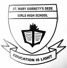 ST. MARY GORRETY’S DEDE GIRLS SECONDARY SCHOOL