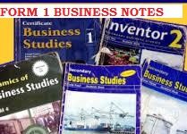 BUSINESS STUDIES FORM ONE FREE NOTES FOR ALL TOPICS. READ NOW.