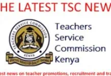 The latest TSC news on teacher transfers, promotions and recruitment.