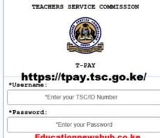 The new TSC Payslip portal login at tpay.tsc.go.ke