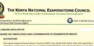 Knec new guidelines on verification and confirmation of KCSE, KCPE, PTE, Business and all other examinations.