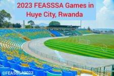 2023 FEASSSA Games in Huye Rwanda – Latest News, Fixtures and Results