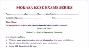 Mokasa Form 4 KCSE Mocks: Editable full question papers & Answers