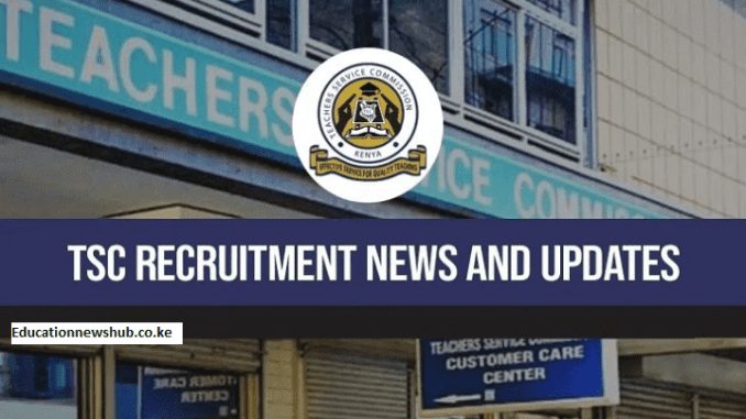 Latest TSC Recruitment News.