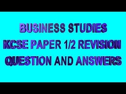 KCSE Business Studies Past Papers