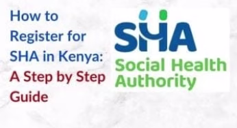 How to Easily Register for Social Health Authority (SHA) in Kenya {Best Guide}