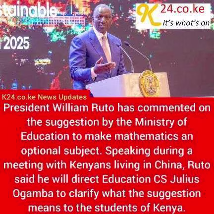 Ruto Addresses the Proposal to Make Mathematics an Optional Subject 1 President Ruto weighs in on CBC Senior School Subjects Selection