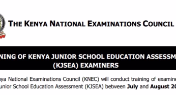 Knec Circular on KJSEA Examiners Training in August 2025