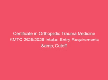 certificate in orthopedic trauma medicine kmtc 2025 2026 intake entry requirements cutoff points 712730