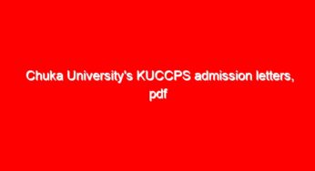 Chuka University’s KUCCPS admission letters, pdf Lists Portal login