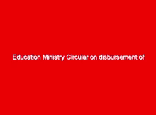 Education Ministry Circular on disbursement of Free Day Secondary Education (FDSE) funds- 2021 1 education ministry circular on disbursement of free day secondary education fdse funds 2021 14981