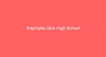 Kapropita Girls High School