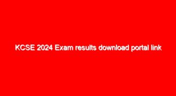 KCSE 2024 Exam results download portal link