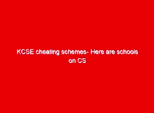 KCSE cheating schemes- Here are schools on CS Magoha's radar for replacing teachers with 'experts' to assist candidates 1 kcse cheating schemes here are schools on cs magohas radar for replacing teachers with experts to assist candidates 16128