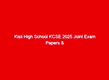 Kisii High School KCSE 2025 Joint Exam Papers & Answers 1 kisii high school kcse 2025 joint exam papers answers 725299