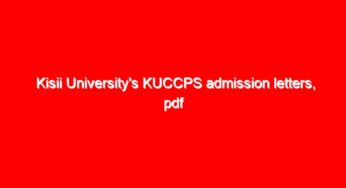 Kisii University’s KUCCPS admission letters, pdf Lists Portal login