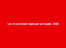 List of promoted/ deployed principals- 2020 1 list of promoted deployed principals 2020 12924