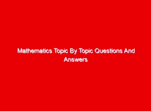 Mathematics Topic By Topic Questions And Answers (All Topics) 1 mathematics topic by topic questions and answers all topics 24059