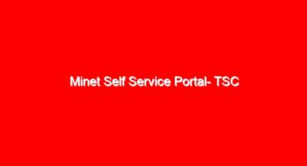 Minet Self Service Portal- TSC
