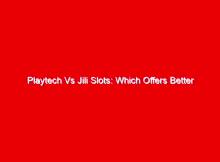 Playtech Vs Jili Slots: Which Offers Better Mobile Slot Games? 1 playtech vs jili slots which offers better mobile slot games 723444