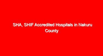 SHA, SHIF Accredited Hospitals in Nakuru County
