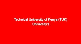 Technical University of Kenya (TUK) University’s KUCCPS admission letters, pdf Lists Portal login