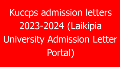 Kuccps admission letters 2023-2024 (Laikipia University Admission Letter Portal) 29 kuccps admission letters 2023 2024 laikipia university admission letter portal 18751 444f8