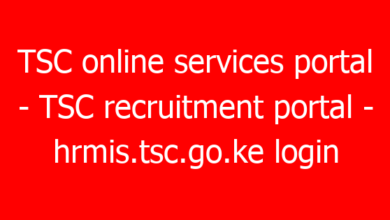 TSC online services portal - TSC recruitment portal - hrmis.tsc.go.ke login 2 tsc online services portal tsc recruitment portal hrmis tsc go ke login 41007 23203